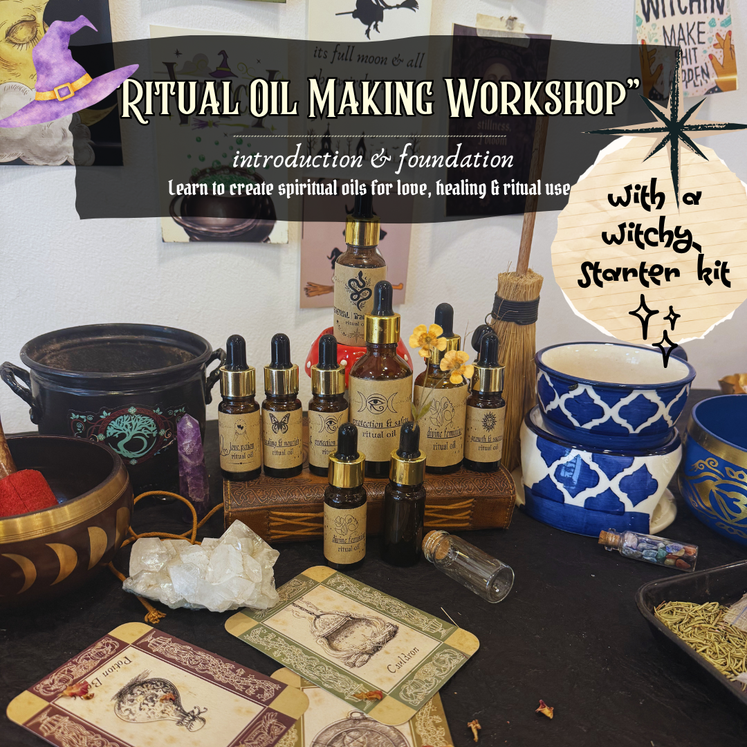 Ritual Oil Making Workshop — Introduction & Foundation - Recordings Available